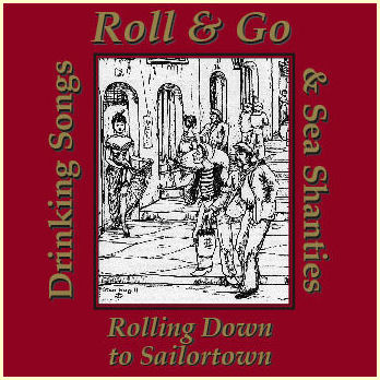 cover of Roll and Go CD Rolling Down to Sailortown with link to CD Info